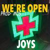 Joys - WE'RE OPEN (feat. MOS Producciones)