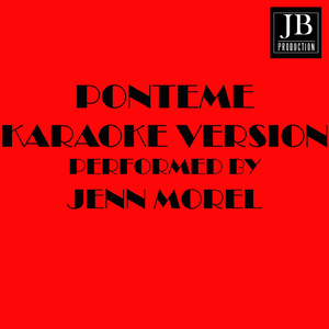 Ponteme (Karaoke Version Originally Performed by Jenn Morel)