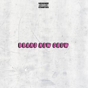 Brand New Crew (feat. H.L.D)