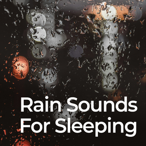 Calm Rainfall for Deep Sleep