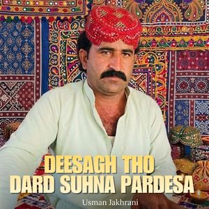 Deesagh Tho Dard Suhna Pardesa