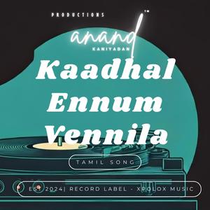 Kaadhal Ennum Vennila | Tamil Song