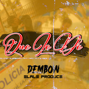 Dembow Que Le De
