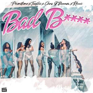 BAD B***H (feat. TeeFLii, Chris O'Bannon & Rucci)