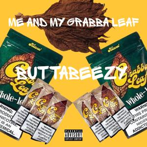 Me And My Grabba Leaf