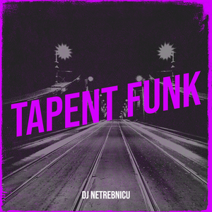 Tapent Funk