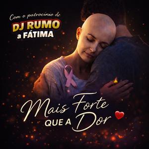 MAIS FORTE QUE A DOR