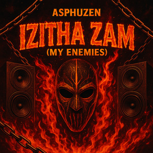 Izitha Zam (My Enemies)
