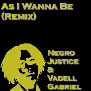 As I Wanna Be (Remix)