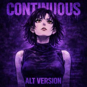 CONTINUOUS (feat. Saznoov) (ETX, Alt Ver - Super Slowed)