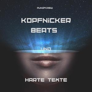 Kopfnicker Beats & Harte Texte