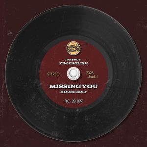 Missing You (House Edit)
