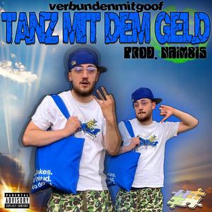 Tanz mit dem Geld (Heyyy) (feat. Naim815)
