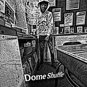 Dome Shuffle (feat. babydracc, Babywhitez & NGARICHRACKZ)
