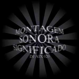 Montagem Sonora Significado