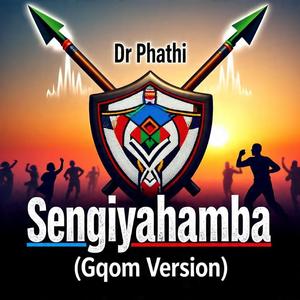 Sengiyahamba (Gqom Version)