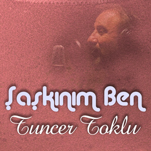 Şaşkınım Ben