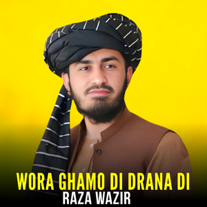 Wora Ghamo Di Drana Di