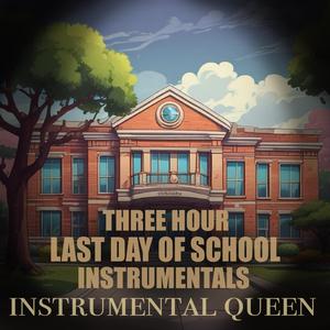 3 Hours Last Day of School Party Music for Kids Classroom Celebration, End of School Year Activities and Summer Break Kickoff Background Instrumentals