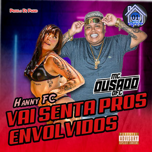 Vai Senta pros Envolvidos