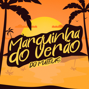 Marquinha do Verão