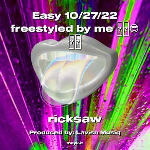 Easy 10/27/22 freestyled by me