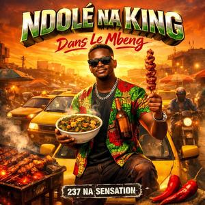 Ndolé Na King by Tj P FX