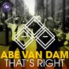 Abe Van Dam - Thats Right