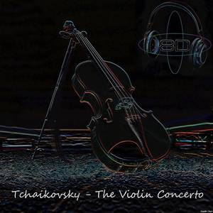 Violin Concerto in D major, Op. 35 - I. Allegro moderato - Pyotr Ilyich Tchaikovsky (8D Binaural Remastered - Music Therapy)
