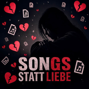 Songs statt Liebe
