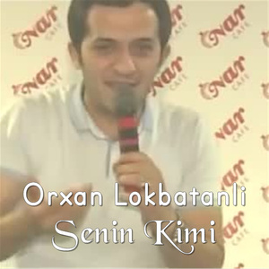 Senin Kimi