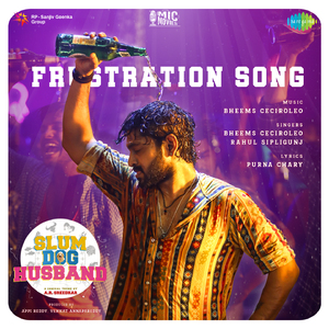 Frustration Song (From "Slum Dog Husband")