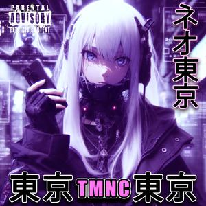 TMNC - NEOTOKYO
