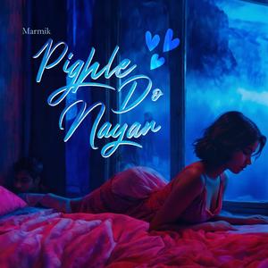 Pighle Do Nayan