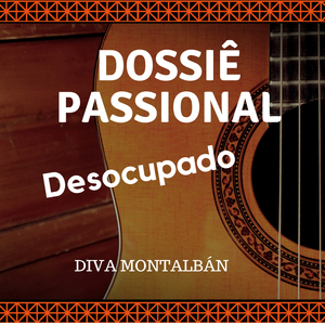Dossiê Passional / Desocupado (Playback)