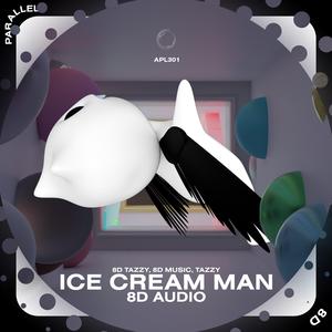 Ice Cream Man - 8D Audio
