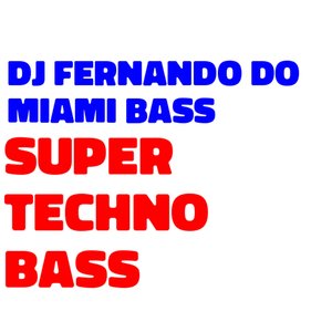 Super Techno Bass Dub