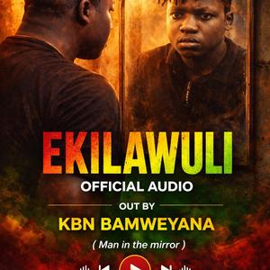 EKILAWULI (man in the mirror)