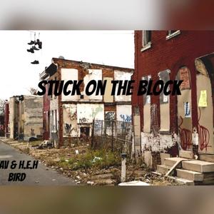 Stuck On The Block