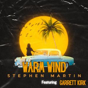 Warm Wind (feat. Garrett Kirk) [Acoustic Live Sessions]
