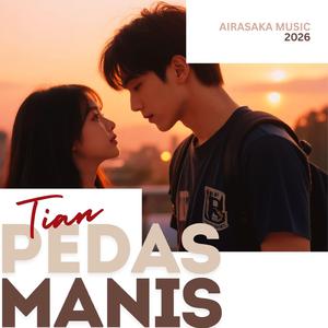 PEDAS MANIS (feat. Tian)