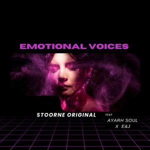Emotional Voices (feat. Ayarh Soul & E&J)