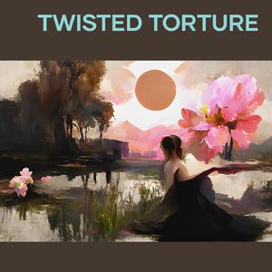 Twisted Torture (Remix)