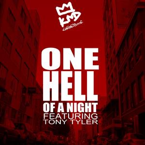 ONE HELL OF A NIGHT (feat. TONY TYLER)