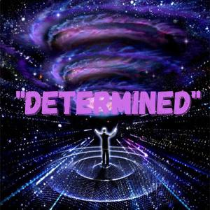 Determined