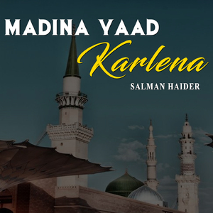 Madina Yaad Karlena