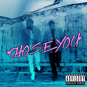 Chose You