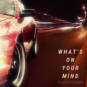 What's on your mind (feat. Joe Bills)
