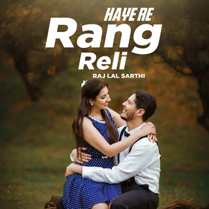 Haye Re Rang Reli
