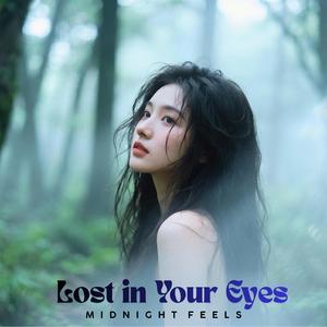 Lost in Your Eyes